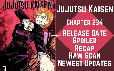 jujutsu kaisen 234 spoilers|Jujutsu Kaisen Chapter 234 Spoiler: Gojo Destroys。